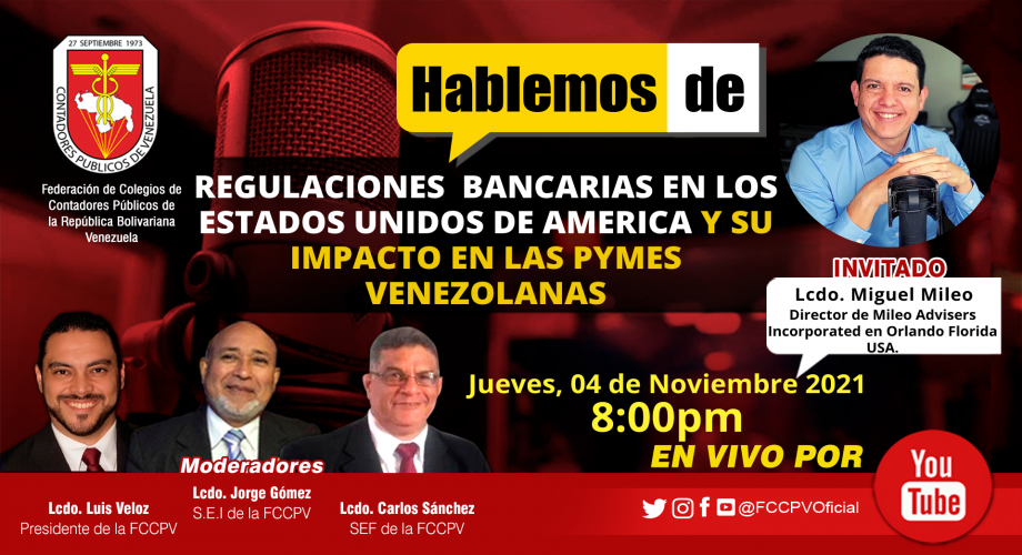 HABLEMOS DE: Regulaciones Bancarias en los Estados Unidos de América y su Impacto en las PYMES Venezolanas.